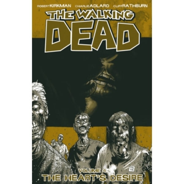 The Walking Dead Volume 4: The Heart's Desire (häftad, eng)