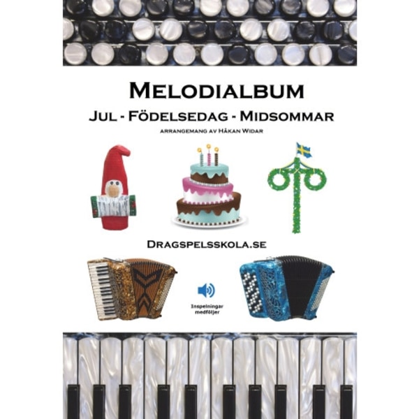 Melodialbum Jul-Födelsedag-Midsommar (bok, spiral)