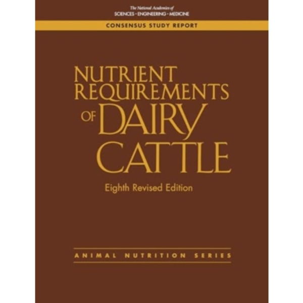 Nutrient Requirements of Dairy Cattle (häftad, eng)