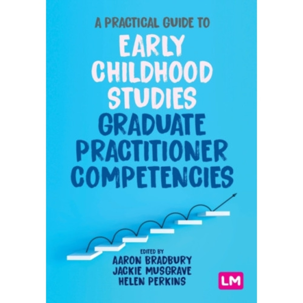 A Practical Guide to Early Childhood Studies Graduate Practitioner Competencies (häftad, eng)