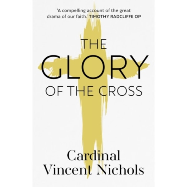 The Glory of the Cross (häftad, eng)