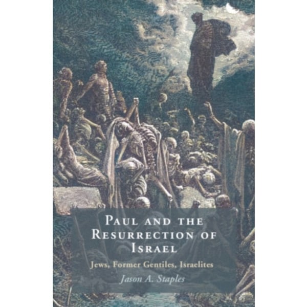Paul and the Resurrection of Israel (inbunden, eng)