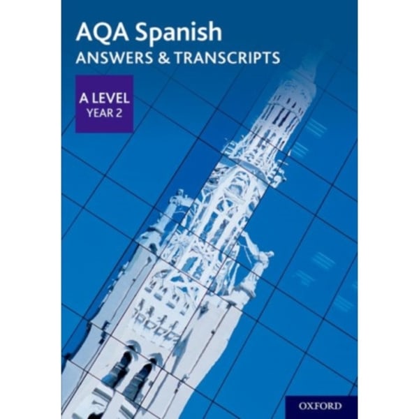 AQA Spanish A Level Year 2 Answers & Transcripts (häftad, eng)