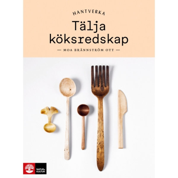Tälja köksredskap (inbunden)