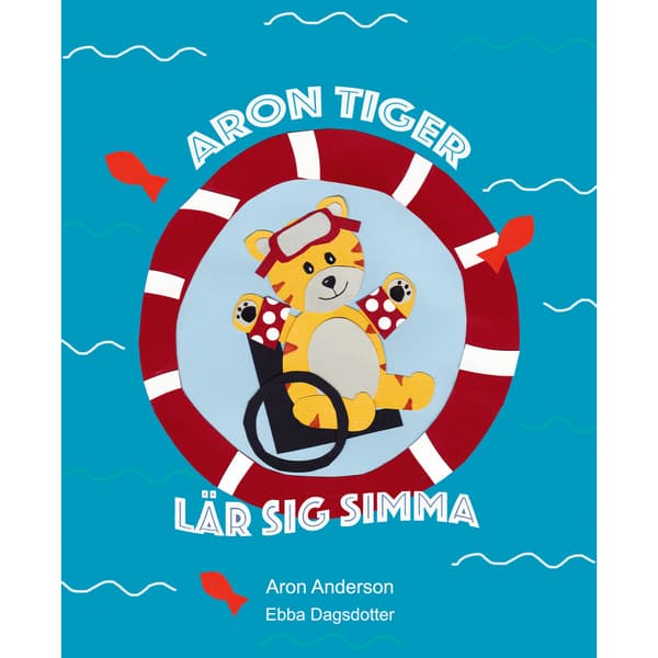 Aron Tiger lär sig simma (inbunden)