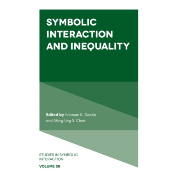 Symbolic Interaction and Inequality (inbunden, eng)