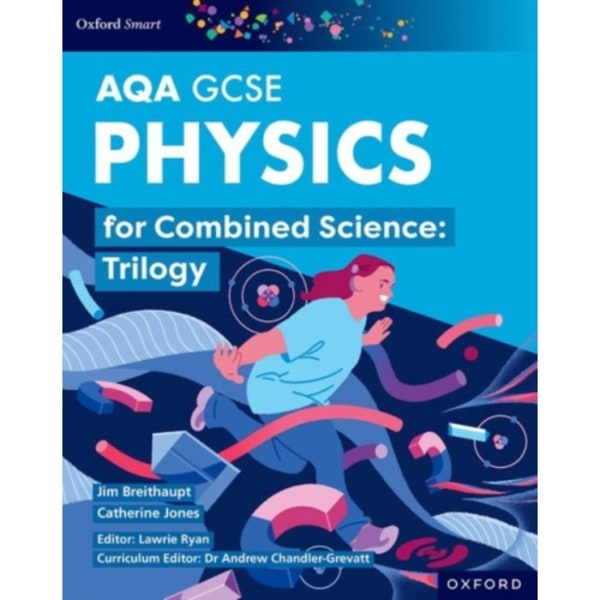 Oxford Smart AQA GCSE Sciences: Physics for Combined Science (Trilogy) Student Book (häftad, eng)