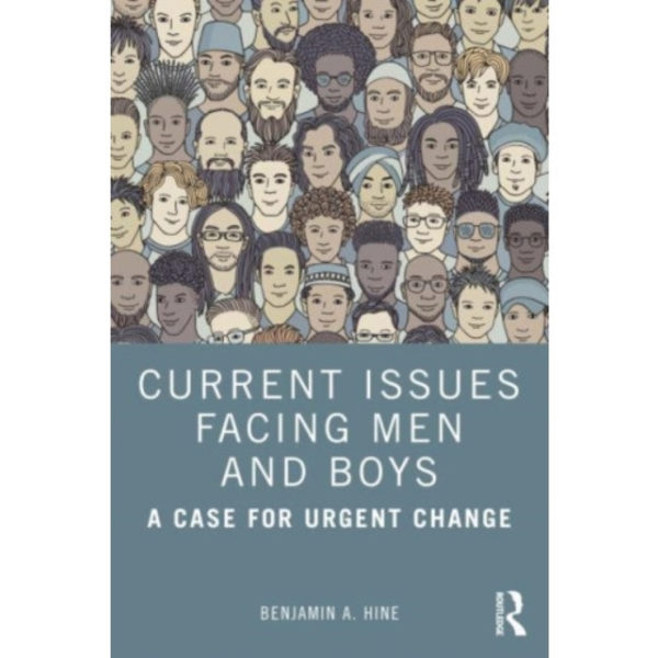 Current Issues Facing Men and Boys (häftad, eng)
