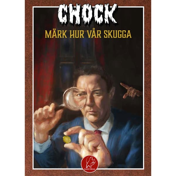 Chock. Märk hur vår skugga (häftad)