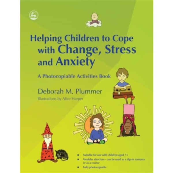 Helping Children to Cope with Change, Stress and Anxiety (häftad, eng)