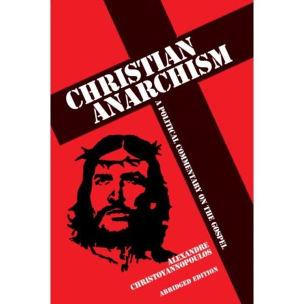 Christian Anarchism (häftad, eng)