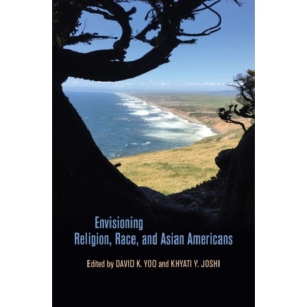 Envisioning Religion, Race, and Asian Americans (häftad, eng)