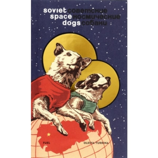 Soviet Space Dogs (inbunden, eng)