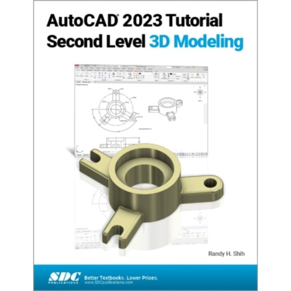 AutoCAD 2023 Tutorial Second Level 3D Modeling (häftad, eng)