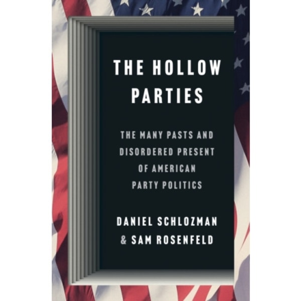 The Hollow Parties (inbunden, eng)