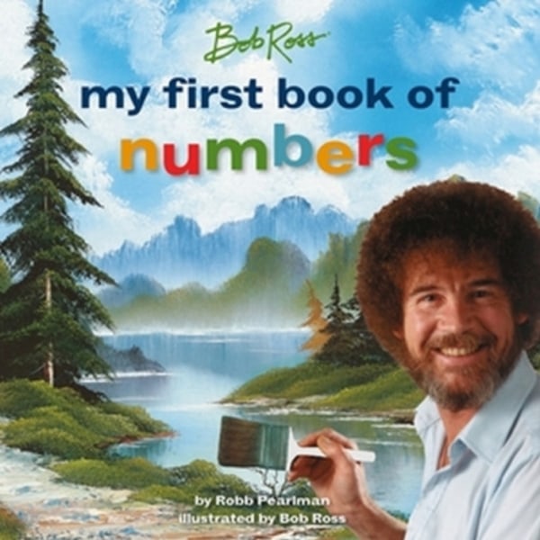 Bob Ross: My First Book of Numbers (inbunden, eng)