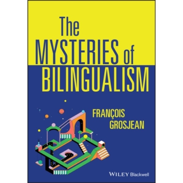 The Mysteries of Bilingualism (häftad, eng)
