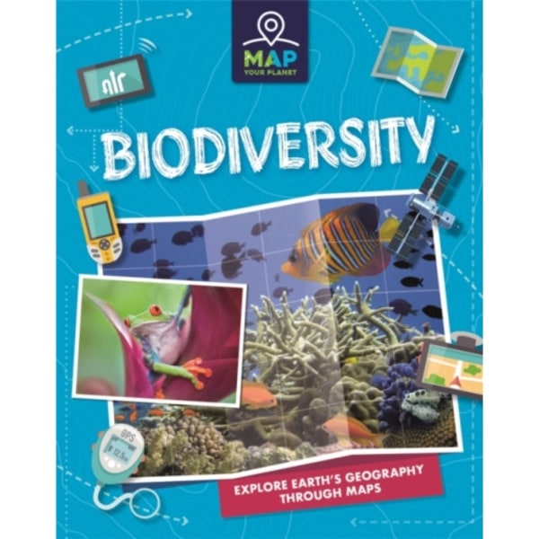 Map Your Planet: Biodiversity (häftad, eng)