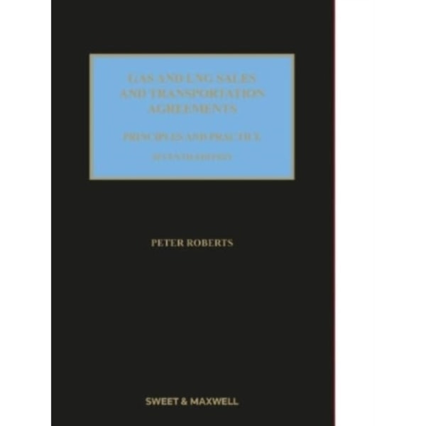 Gas and LNG Sales and Transportation Agreements (inbunden, eng)