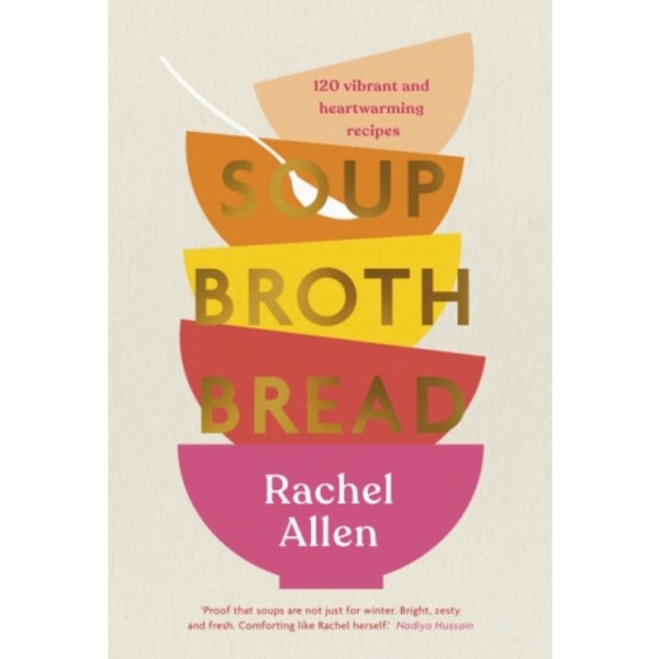 Soup Broth Bread (inbunden, eng)
