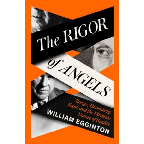 The Rigor of Angels (inbunden, eng)