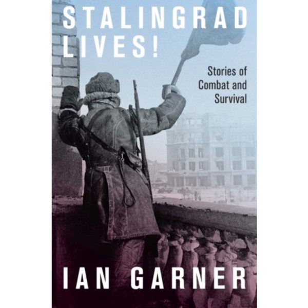 Stalingrad Lives (inbunden, eng)