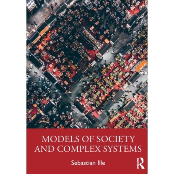 Models of Society and Complex Systems (häftad, eng)
