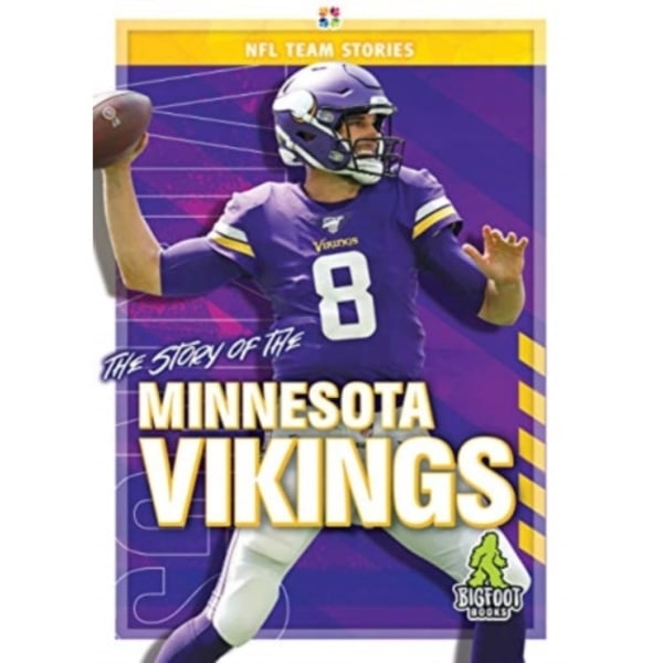 The Story of the Minnesota Vikings (inbunden, eng)