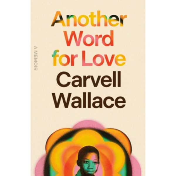 Another Word for Love (inbunden, eng)
