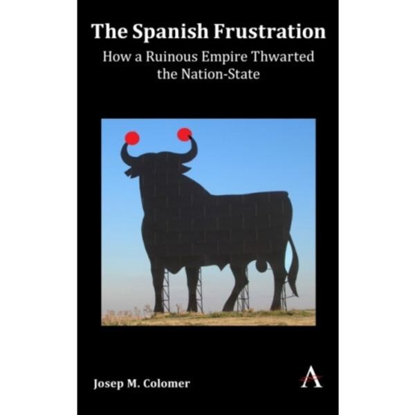The Spanish Frustration (inbunden, eng)