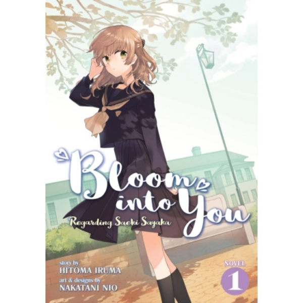 Bloom Into You (Light Novel): Regarding Saeki Sayaka Vol. 1 (häftad, eng)