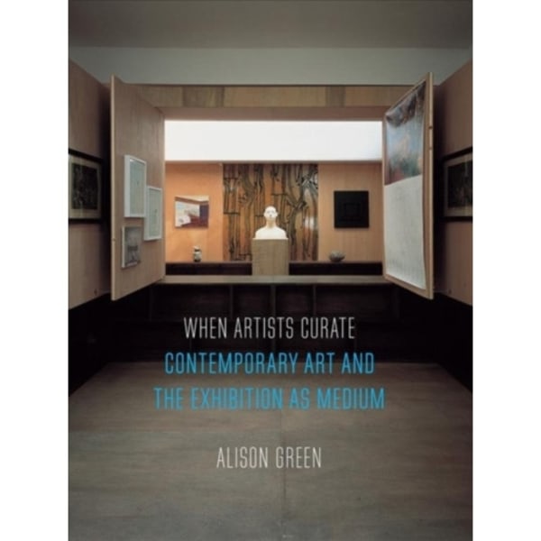 When Artists Curate (häftad, eng)