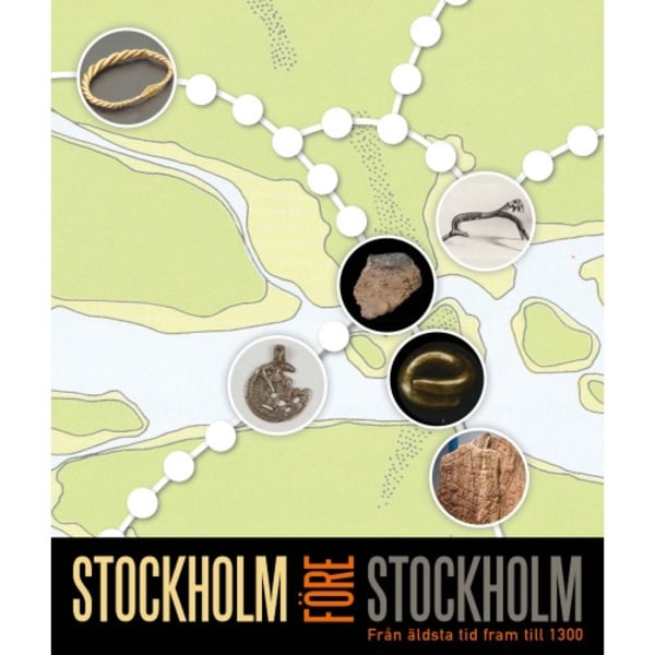 Stockholm före Stockholm : från äldsta tid fram till 1300 (bok, danskt band)