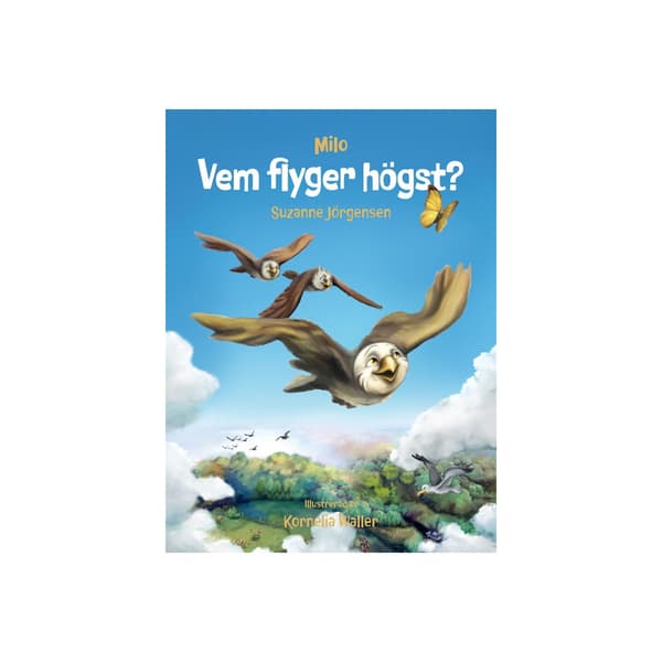 Milo : Vem flyger högst? (inbunden)
