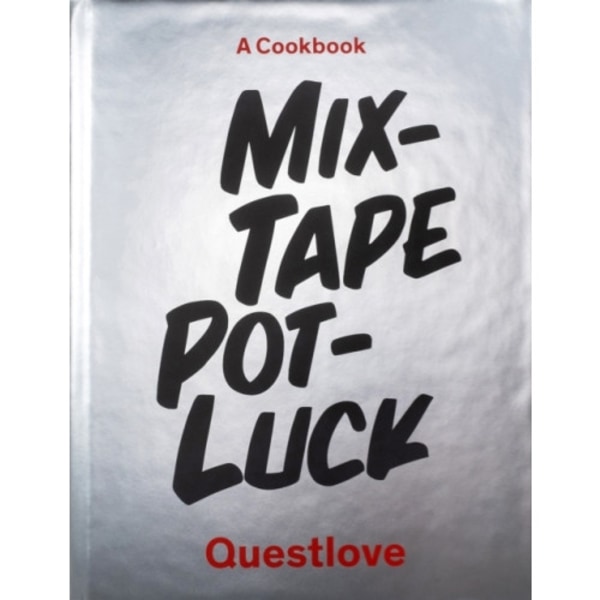 Mixtape Potluck Cookbook (inbunden, eng)