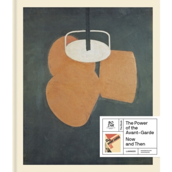 Power of the Avant-Garde: Now and Then (inbunden, eng)