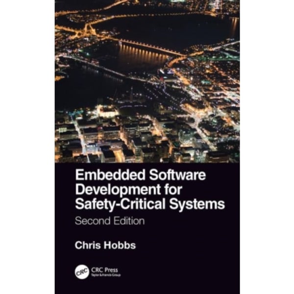 Embedded Software Development for Safety-Critical Systems, Second Edition (häftad, eng)