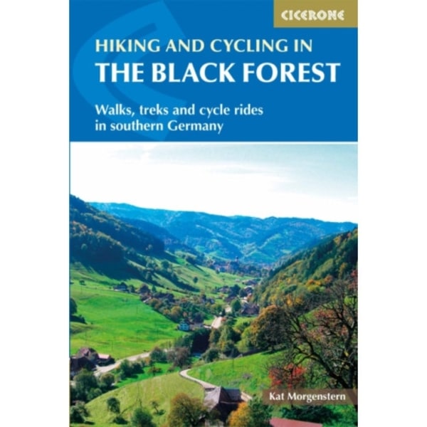 Hiking and Cycling in the Black Forest (häftad, eng)