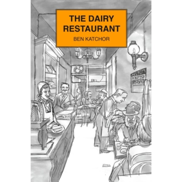 The Dairy Restaurant (inbunden, eng)