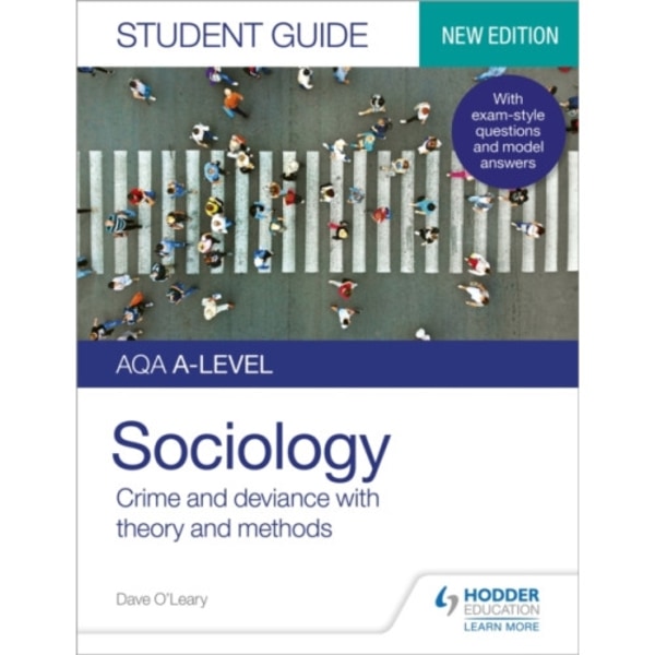 AQA A-level Sociology Student Guide 3: Crime and deviance with theory and methods (häftad, eng)