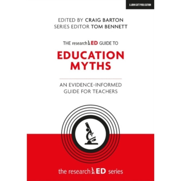 The researchED Guide to Education Myths: An evidence-informed guide for teachers (häftad, eng)