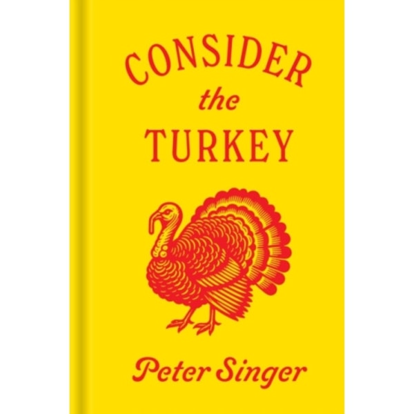 Consider the Turkey (inbunden, eng)