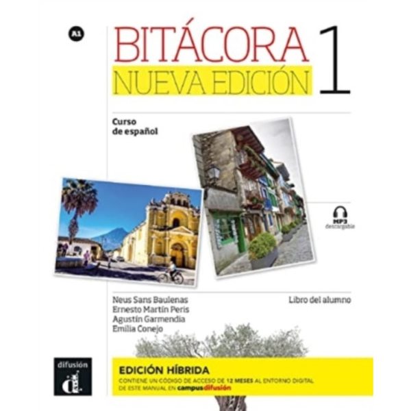 Bitacora Nueva edicion 1 - Edicion hibrida - Libro del alumno + audio MP3. A1 (häftad, spa)
