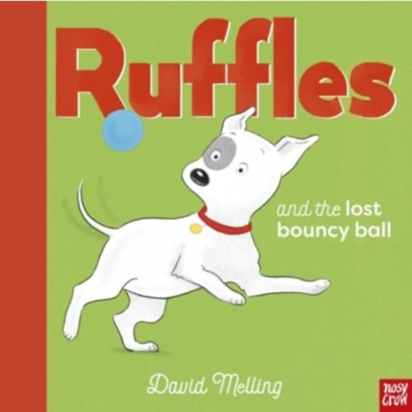 Ruffles and the Lost Bouncy Ball (inbunden, eng)