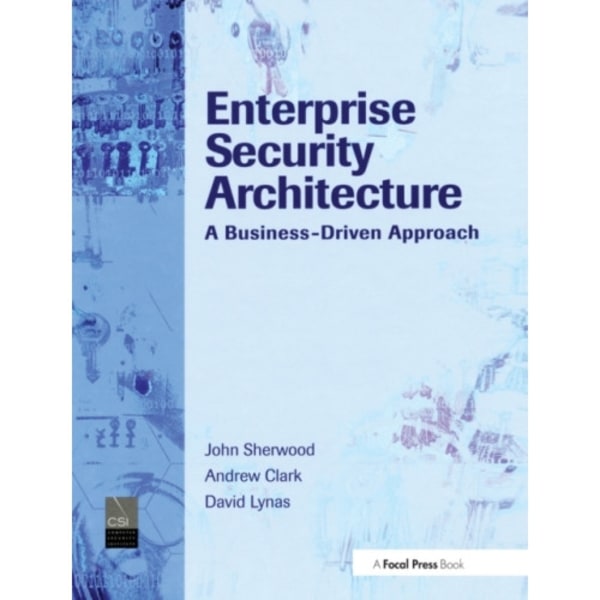 Enterprise Security Architecture (inbunden, eng)