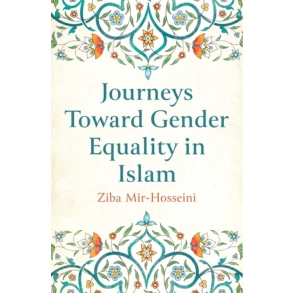 Journeys Toward Gender Equality in Islam (häftad, eng)