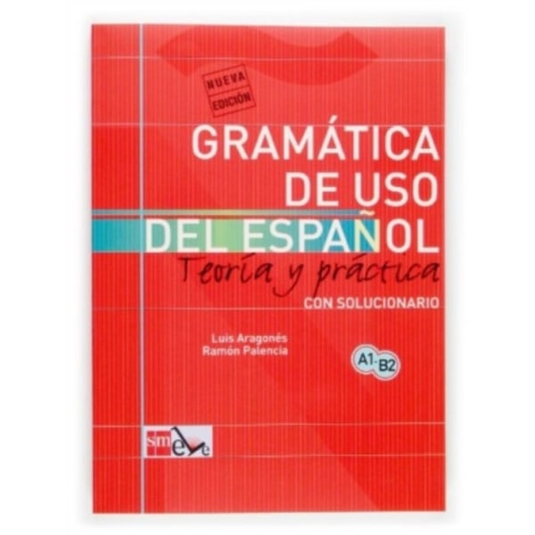 Gramatica de uso del Espanol - Teoria y practica (häftad, spa)