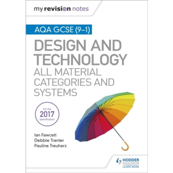 My Revision Notes: AQA GCSE (9-1) Design and Technology: All Material Categories and Systems (häftad, eng)