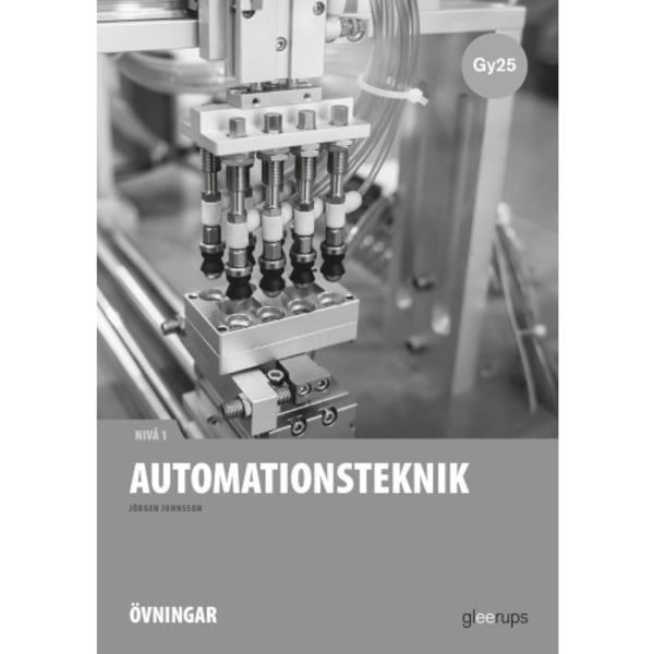Automationsteknik 1, instuderingsuppgifter, Gy25 (häftad)