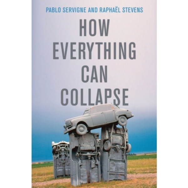 How Everything Can Collapse (häftad, eng)